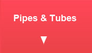 Pipes & Tubes